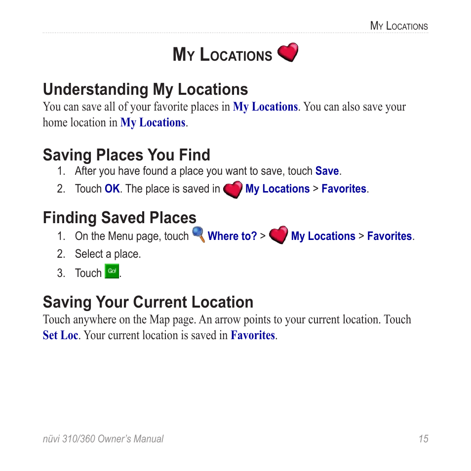 My locations, Understanding my locations, Saving places you find | Finding saved places, Saving your current location | Garmin 360 User Manual | Page 23 / 72