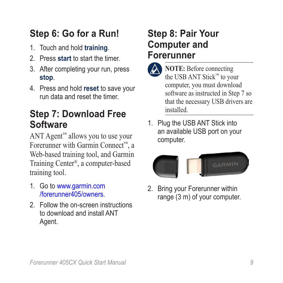 Step 6: go for a run, Step 7: download free software, Step 8: pair your computer and forerunner | Garmin Forerunner 450CX User Manual | Page 9 / 12