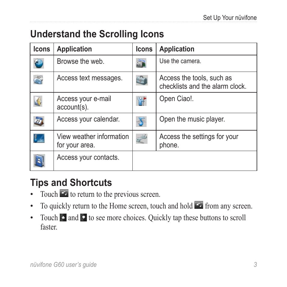 Understand the scrolling icons, Tips and shortcuts, Understand the scrolling | Icons | Garmin G60 User Manual | Page 11 / 104