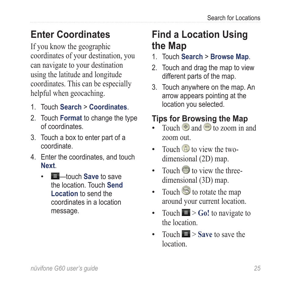 Enter coordinates, Find a location using the map, Find a location using | The map | Garmin G60 User Manual | Page 33 / 104