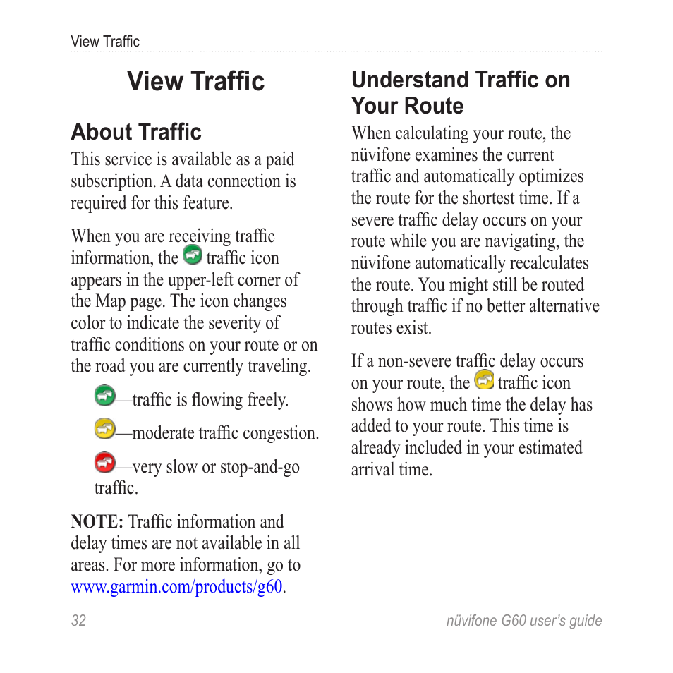 View traffic, About traffic, Understand traffic on your route | Understand traffic on your, Route | Garmin G60 User Manual | Page 40 / 104