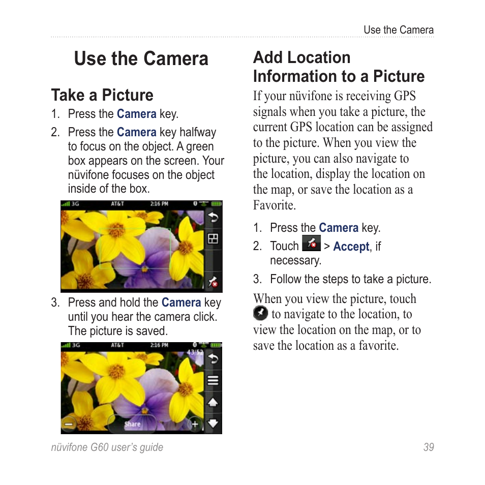 Use the camera, Take a picture, Add location information to a picture | Add location information to a, Picture | Garmin G60 User Manual | Page 47 / 104