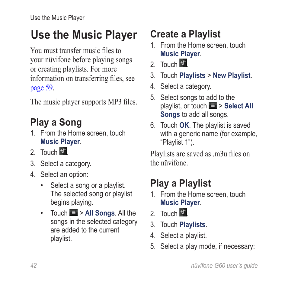 Use the music player, Play a song, Create a playlist | Play a playlist | Garmin G60 User Manual | Page 50 / 104