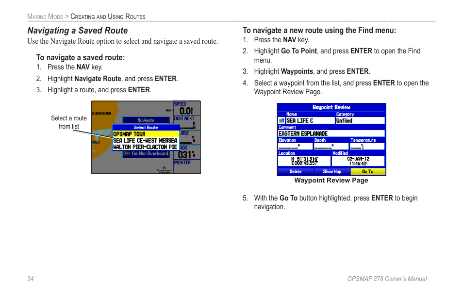 Navigating a saved route | Garmin GPSMAP 278 User Manual | Page 32 / 138