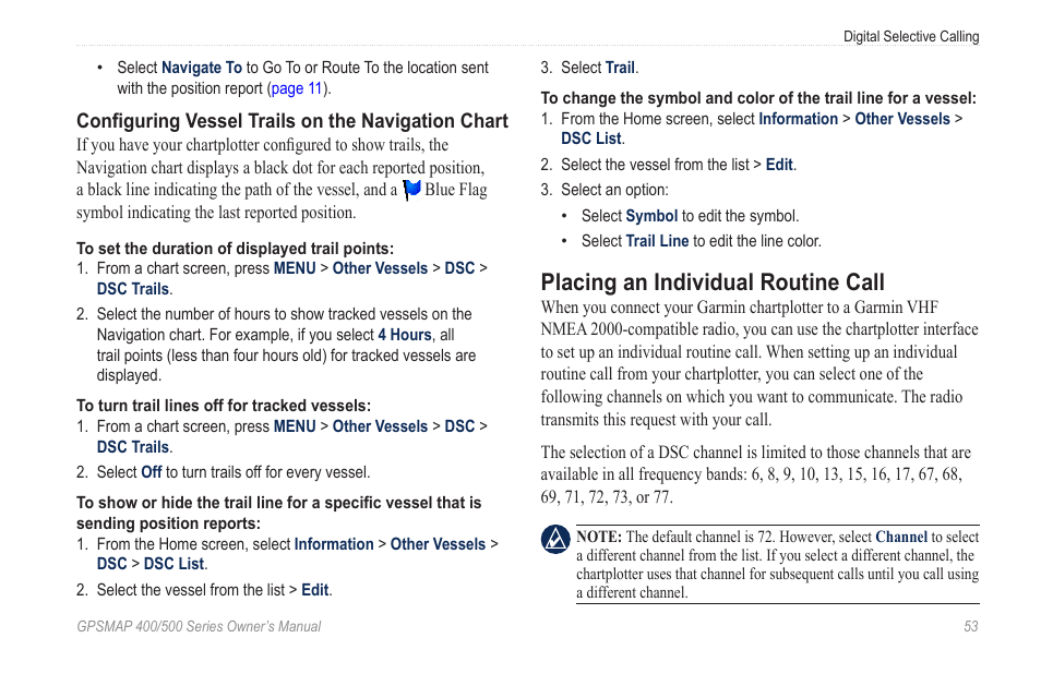 Placing an individual routine call, The radio to call the vessel in distress | Garmin zumo 450 User Manual | Page 59 / 72