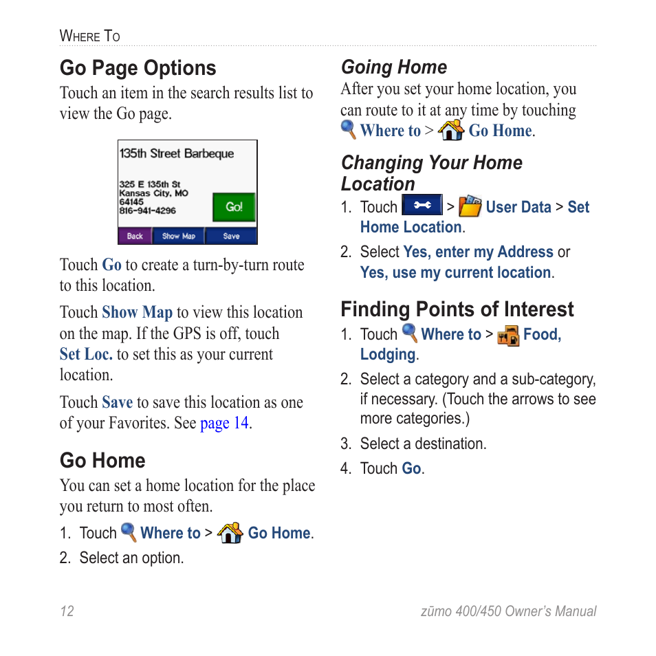Go home, Finding points of interest, Go page options | Garmin ZUMO 400 EN User Manual | Page 18 / 60
