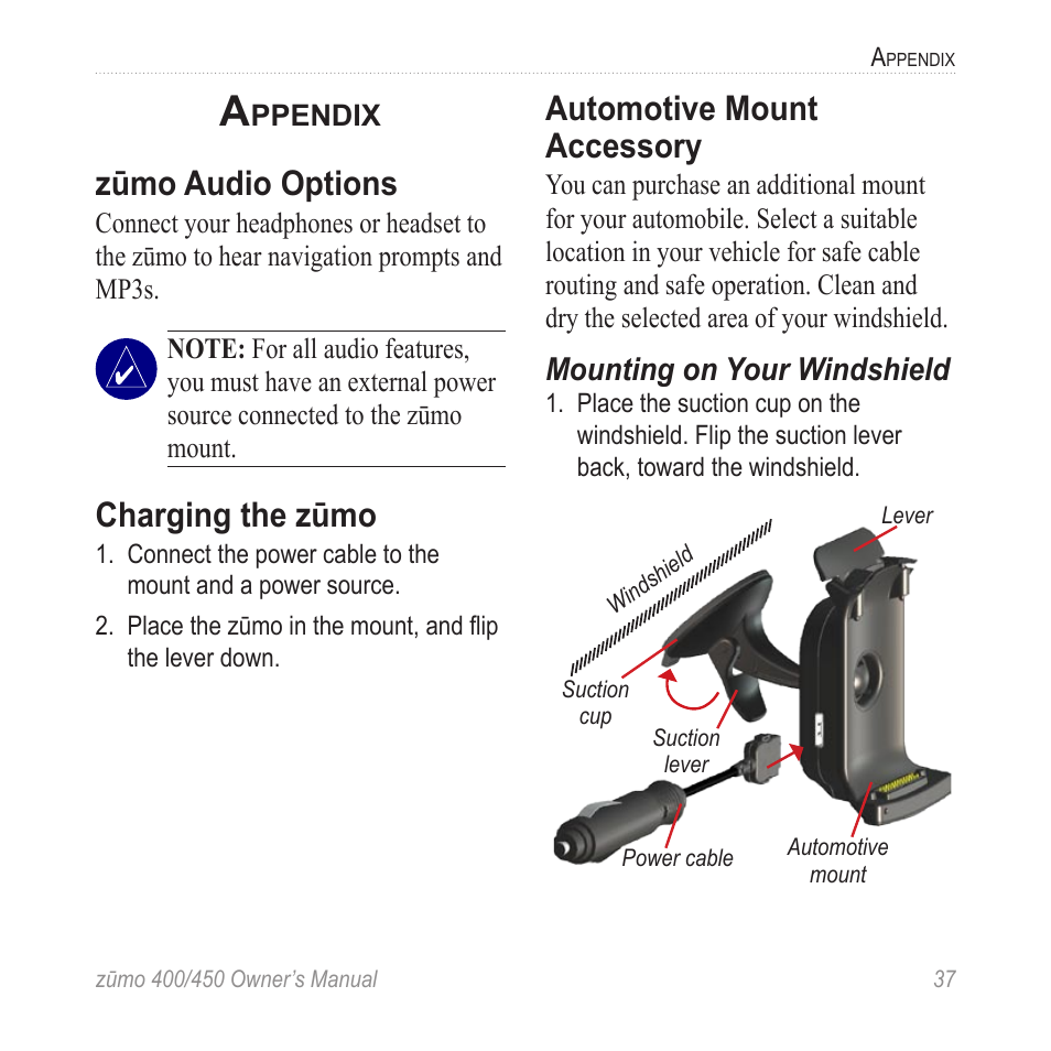 Appendix, Zūmo audio options, Charging the zūmo | Automotive mount accessory, Audio options, see | Garmin ZUMO 400 EN User Manual | Page 43 / 60