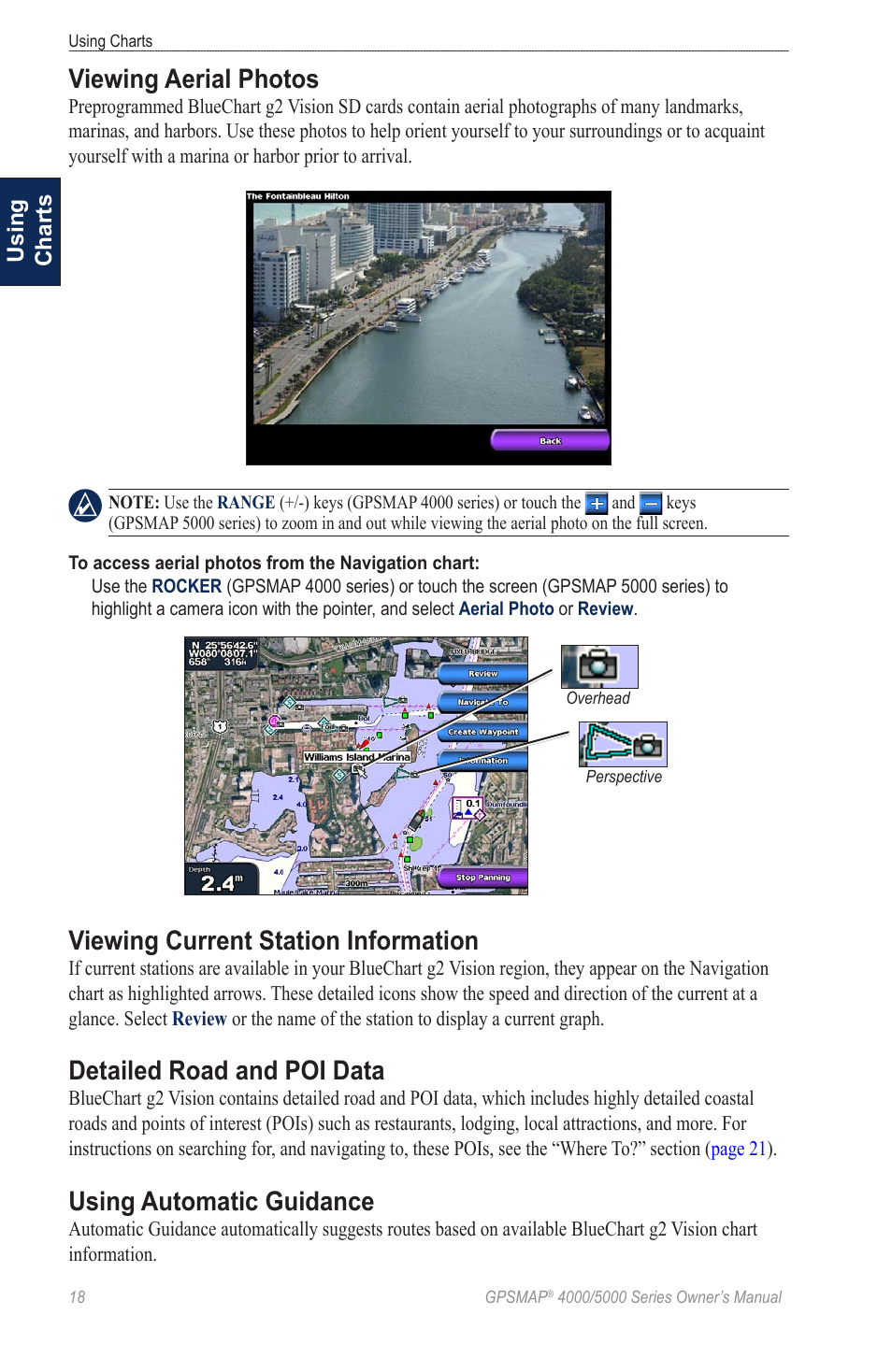 Viewing aerial photos, Viewing current station information, Detailed road and poi data | Using automatic guidance, Turns camera icons | Garmin 5008 User Manual | Page 22 / 68