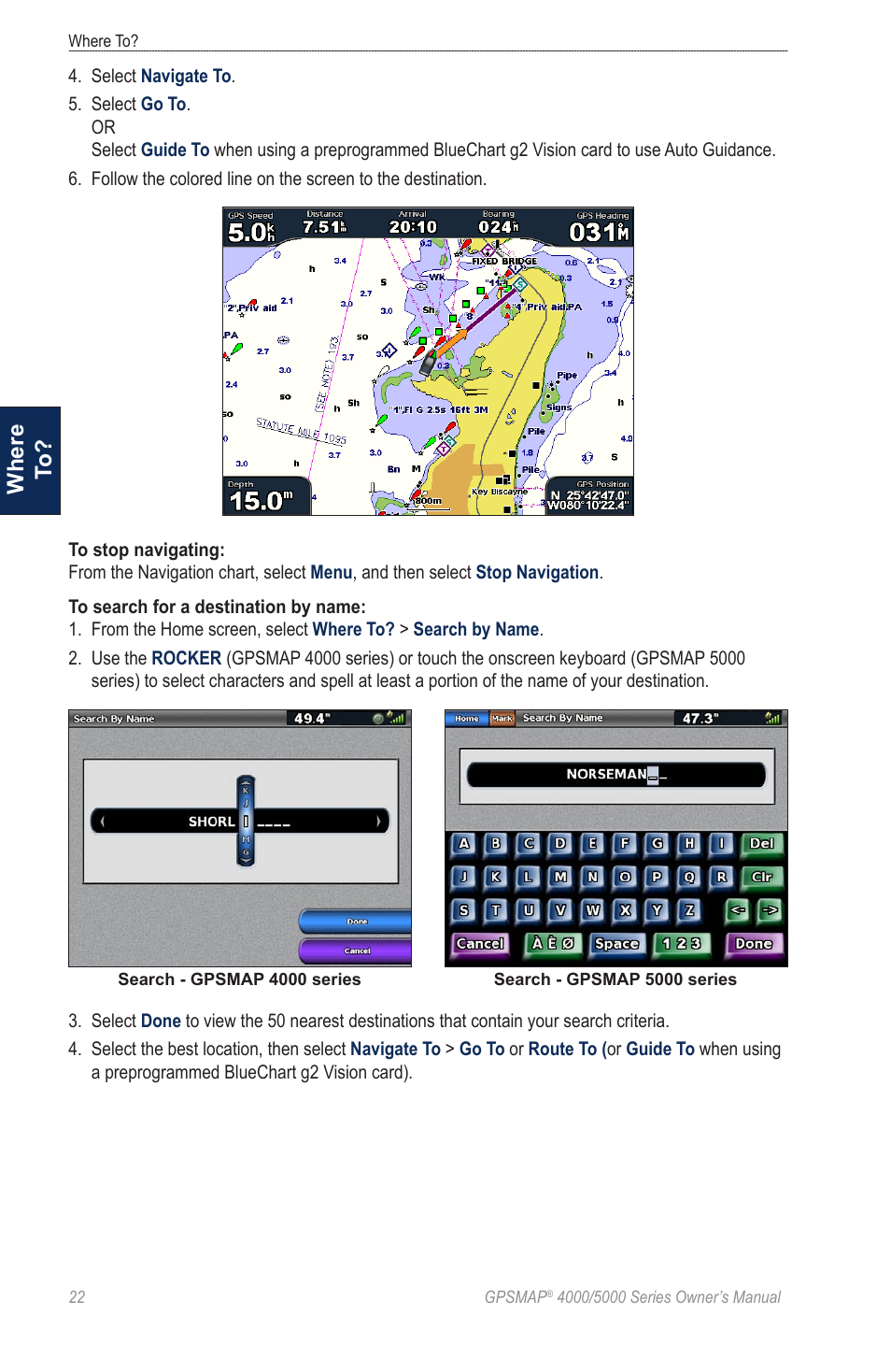 Where t o | Garmin 5008 User Manual | Page 26 / 68