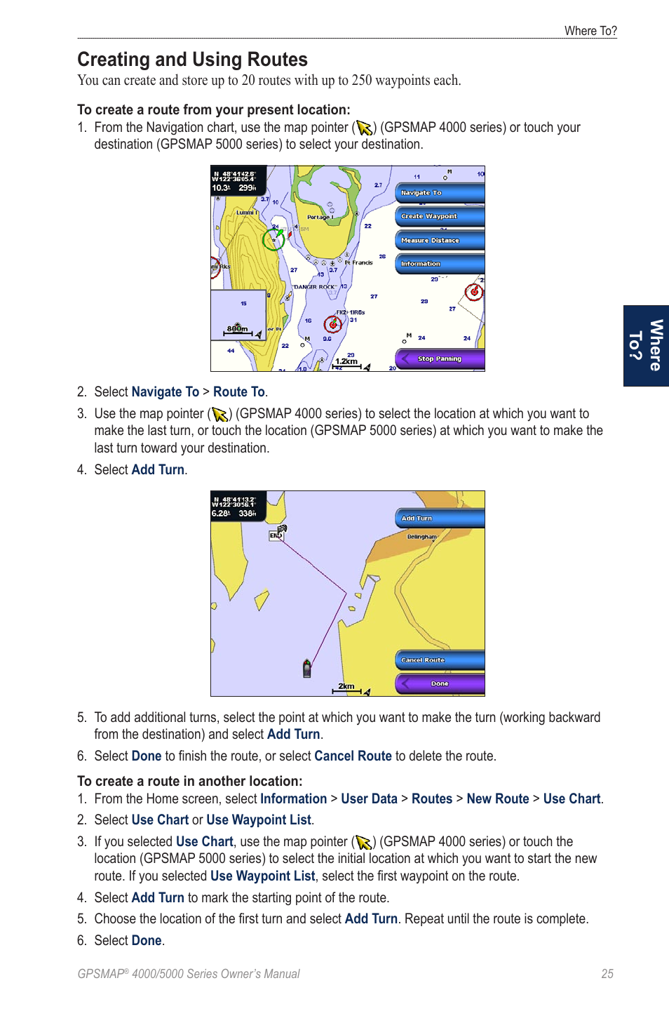 Creating and using routes, Where to | Garmin 5008 User Manual | Page 29 / 68