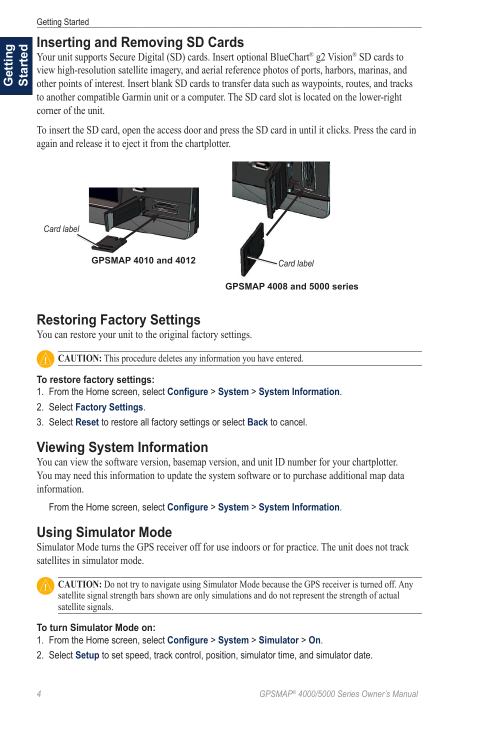 Inserting and removing sd cards, Restoring factory settings, Viewing system information | Using simulator mode, Getting started | Garmin 5008 User Manual | Page 8 / 68