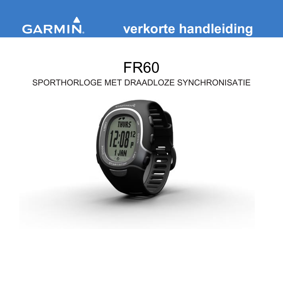 Garmin SPORTHORLOGE MET DRAADLOZE SYNCHRONISATIE FR60 User Manual | 12 pages