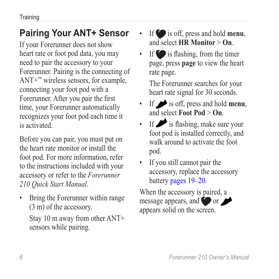 Pairing your ant+ sensor | Garmin FORERUNNER 210 User Manual | Page 8 / 28