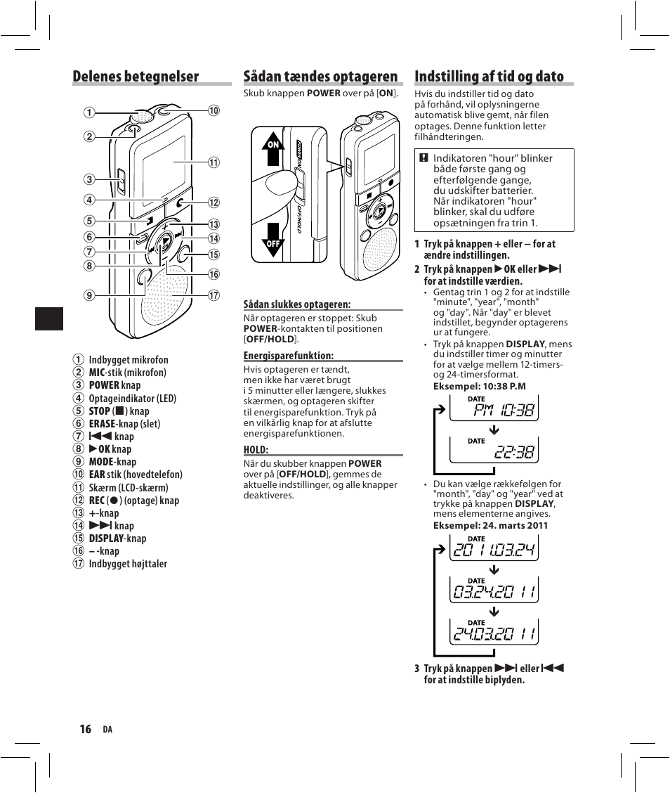 Delenes betegnelser, Sådan tændes optageren, Indstilling af tid og dato | Olympus VN-750 User Manual | Page 16 / 92