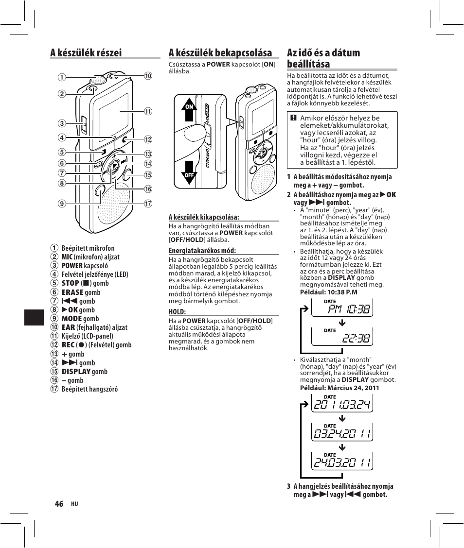 A készülék részei, A készülék bekapcsolása, Az idő és a dátum beállítása | Olympus VN-750 User Manual | Page 46 / 92