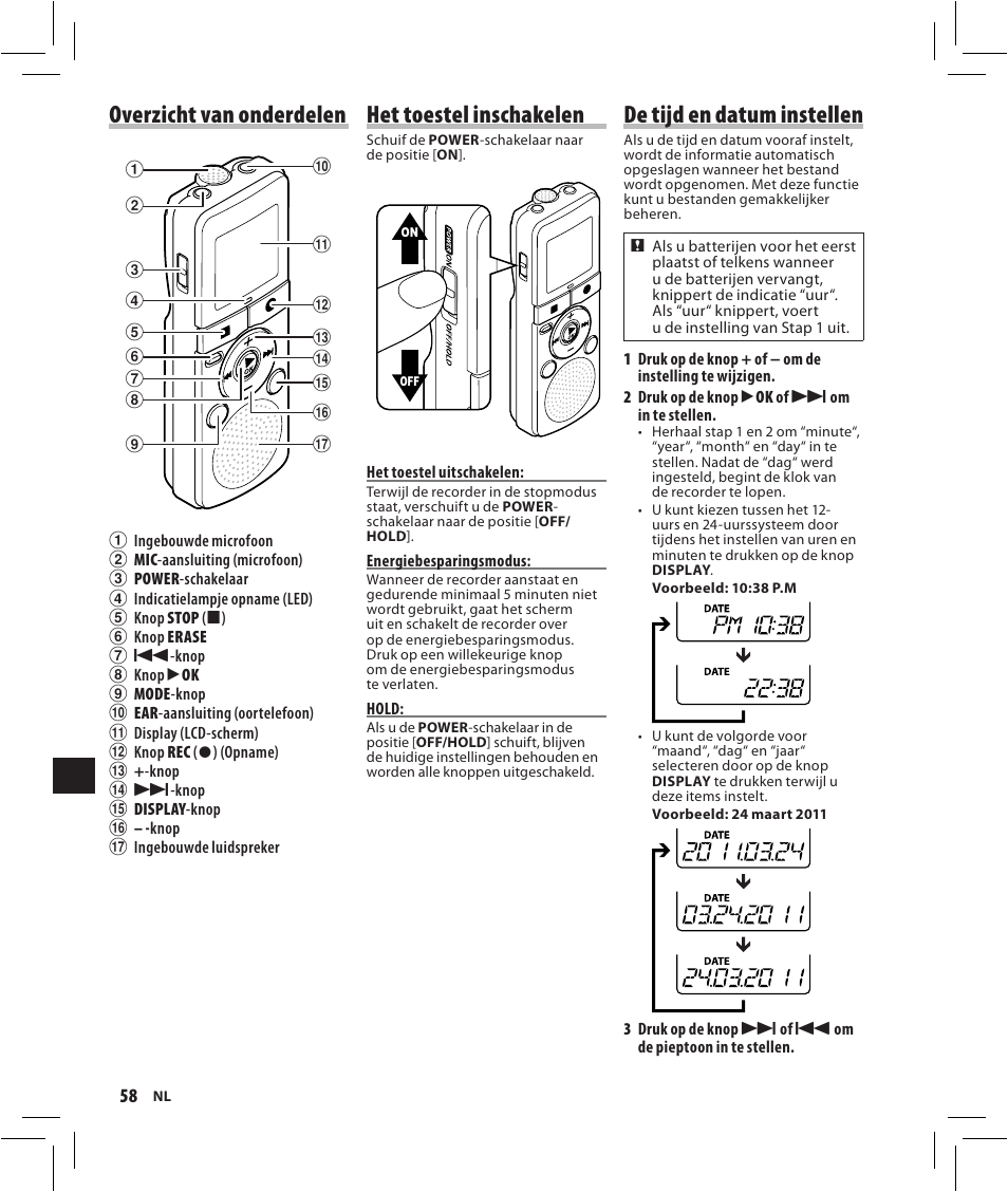 Overzicht van onderdelen, Het toestel inschakelen, De tijd en datum instellen | Olympus VN-750 User Manual | Page 58 / 92