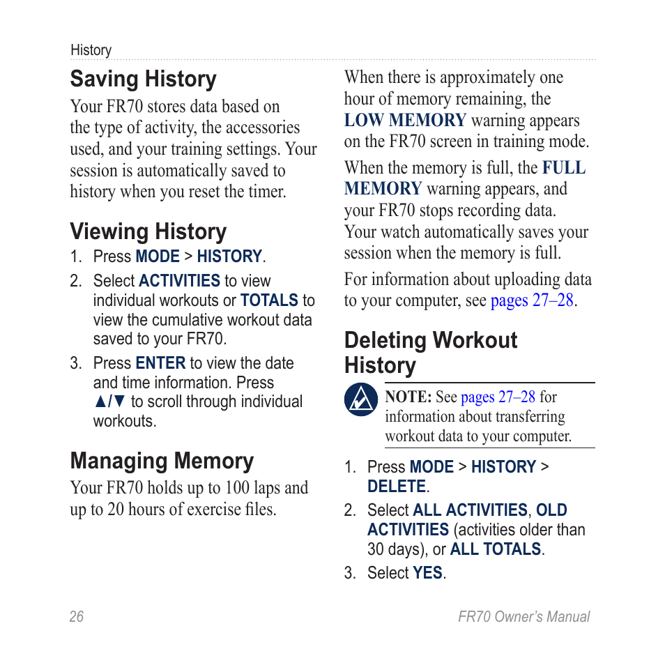 Saving history, Viewing history, Managing memory | Deleting workout history | Garmin 70 User Manual | Page 28 / 48