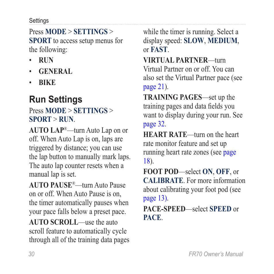 Run settings | Garmin 70 User Manual | Page 32 / 48