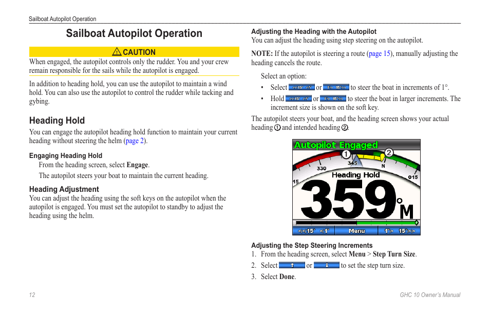 Sailboat autopilot operation, Heading hold, Heading adjustment | Garmin Ghc 10 User Manual | Page 16 / 28