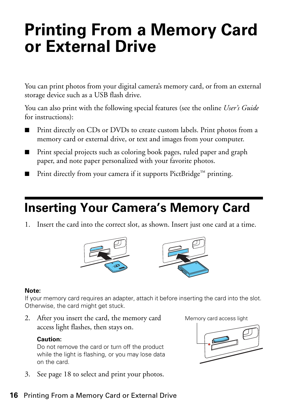 Printing from a memory card or external drive, Inserting your camera’s memory card | Epson ARTISAN 725 User Manual | Page 16 / 64