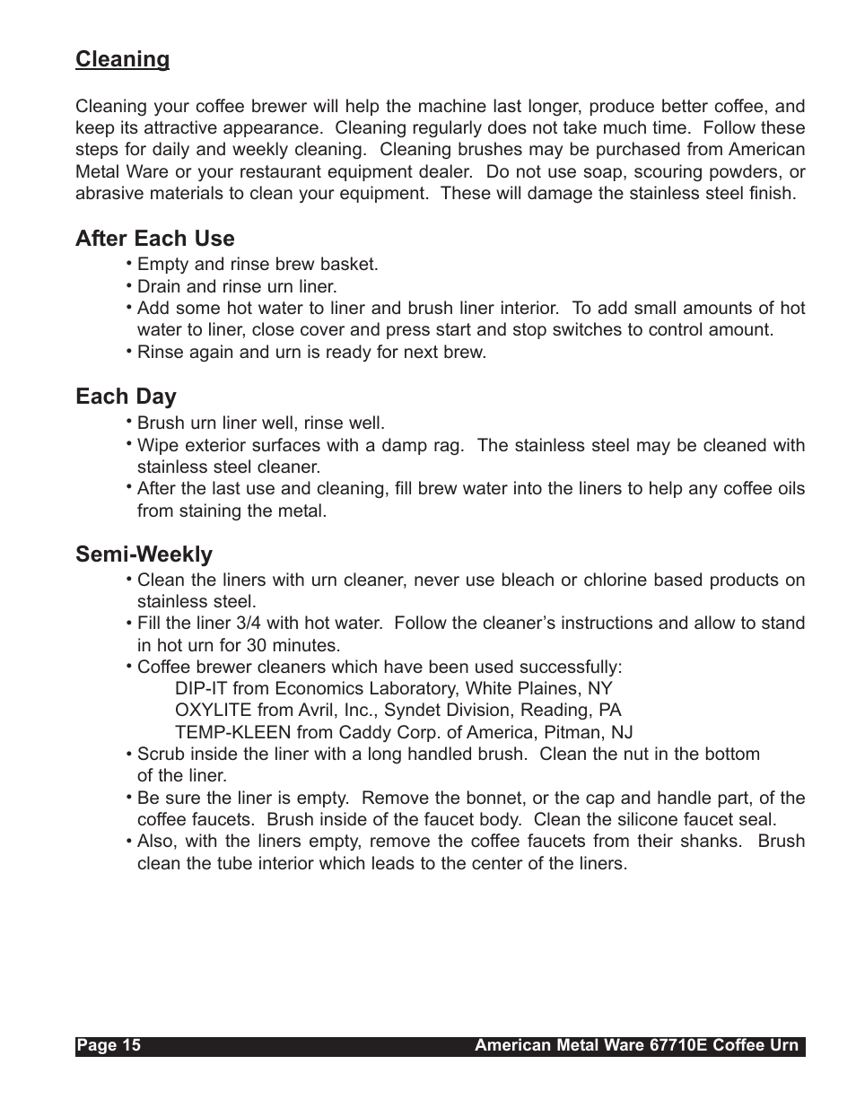 Cleaning, After each use, Each day | Semi-weekly | Grindmaster 67710E User Manual | Page 15 / 19