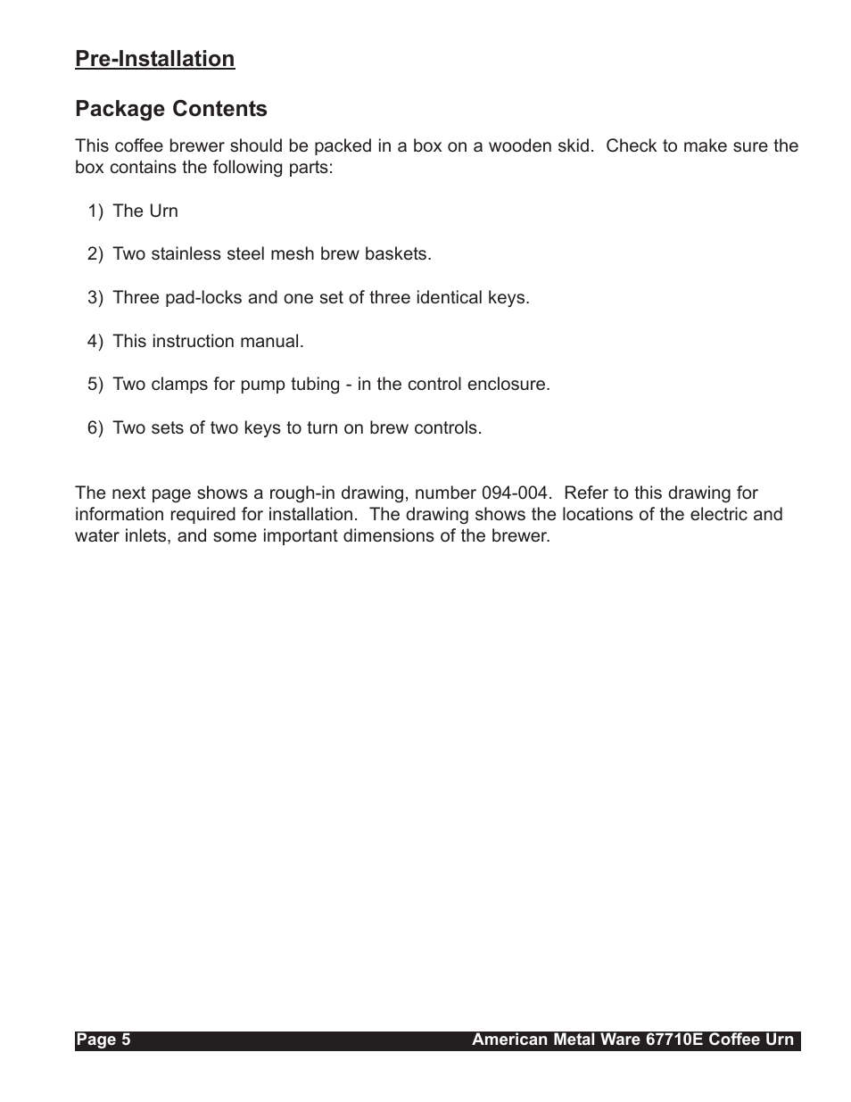 Pre-installation package contents | Grindmaster 67710E User Manual | Page 5 / 19