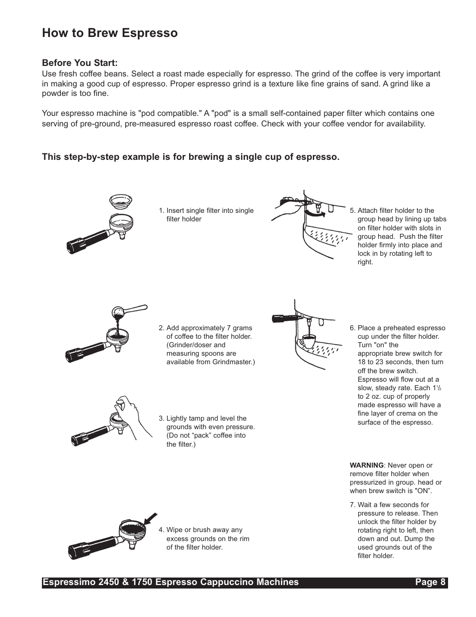 How to brew espresso | Grindmaster Espressimo 2450 User Manual | Page 9 / 28