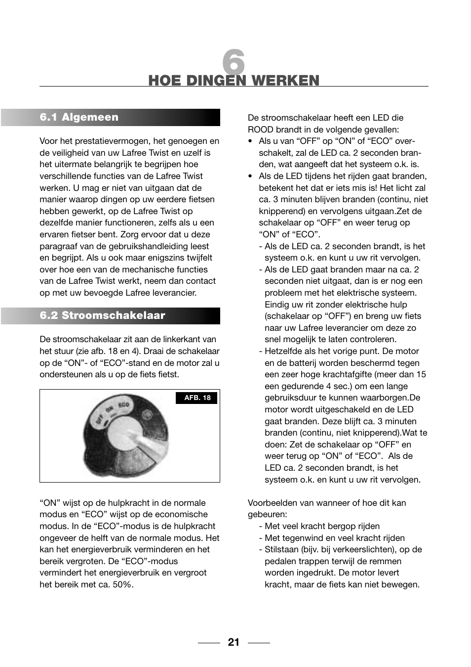 Hoe dingen werken | Giant TwisT 2002 Motorized Bicycle User Manual | Page 23 / 148