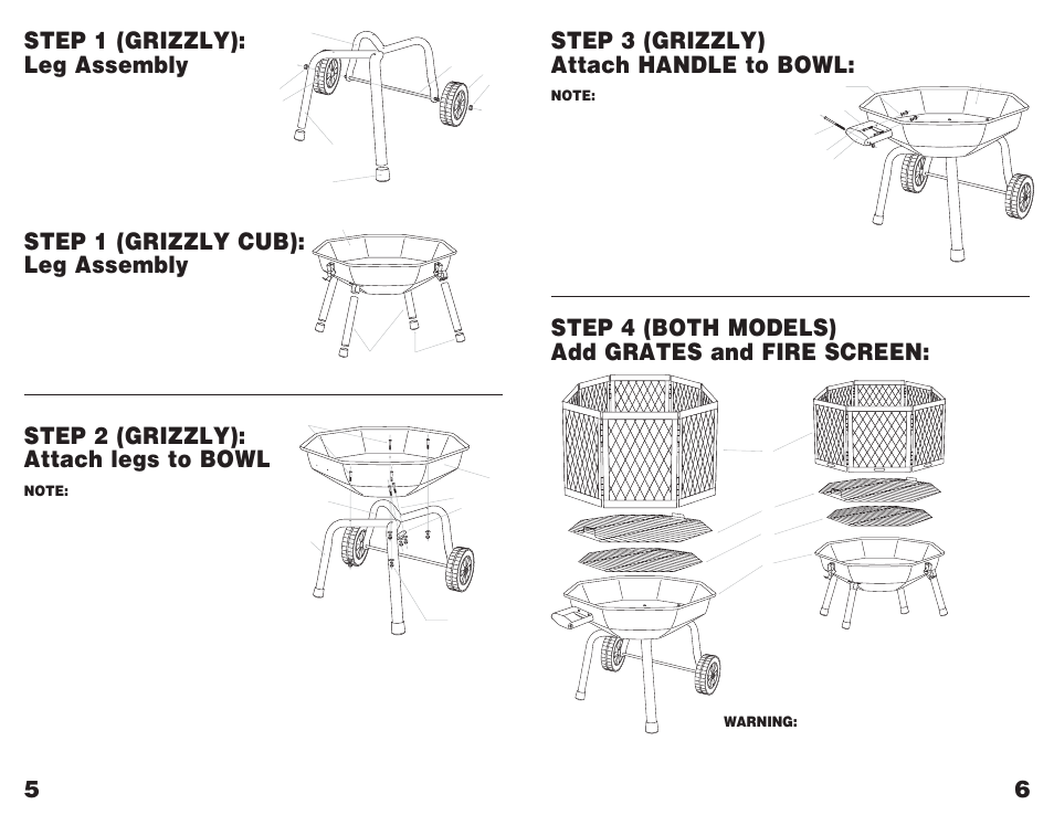 Step 3 (grizzly) attach handle to bowl, Step 4 (both models) add grates and fire screen, Step 1 (grizzly): leg assembly | Step 1 (grizzly cub): leg assembly, Step 2 (grizzly): attach legs to bowl | Grizzly GRANDMAC GMFP28S User Manual | Page 6 / 6
