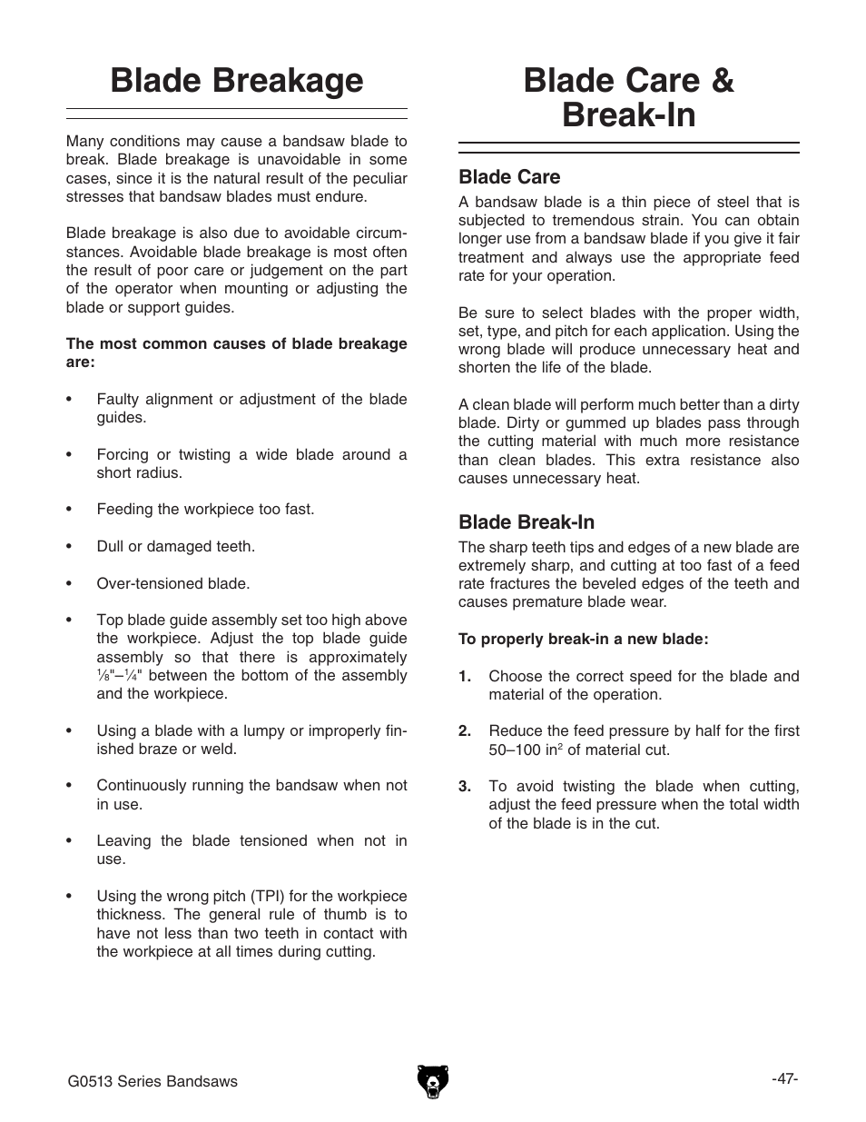 Blade breakage, Blade care & break-in | Grizzly 17" Heavy Duty-Bandsaw G0513X2BF User Manual | Page 49 / 108
