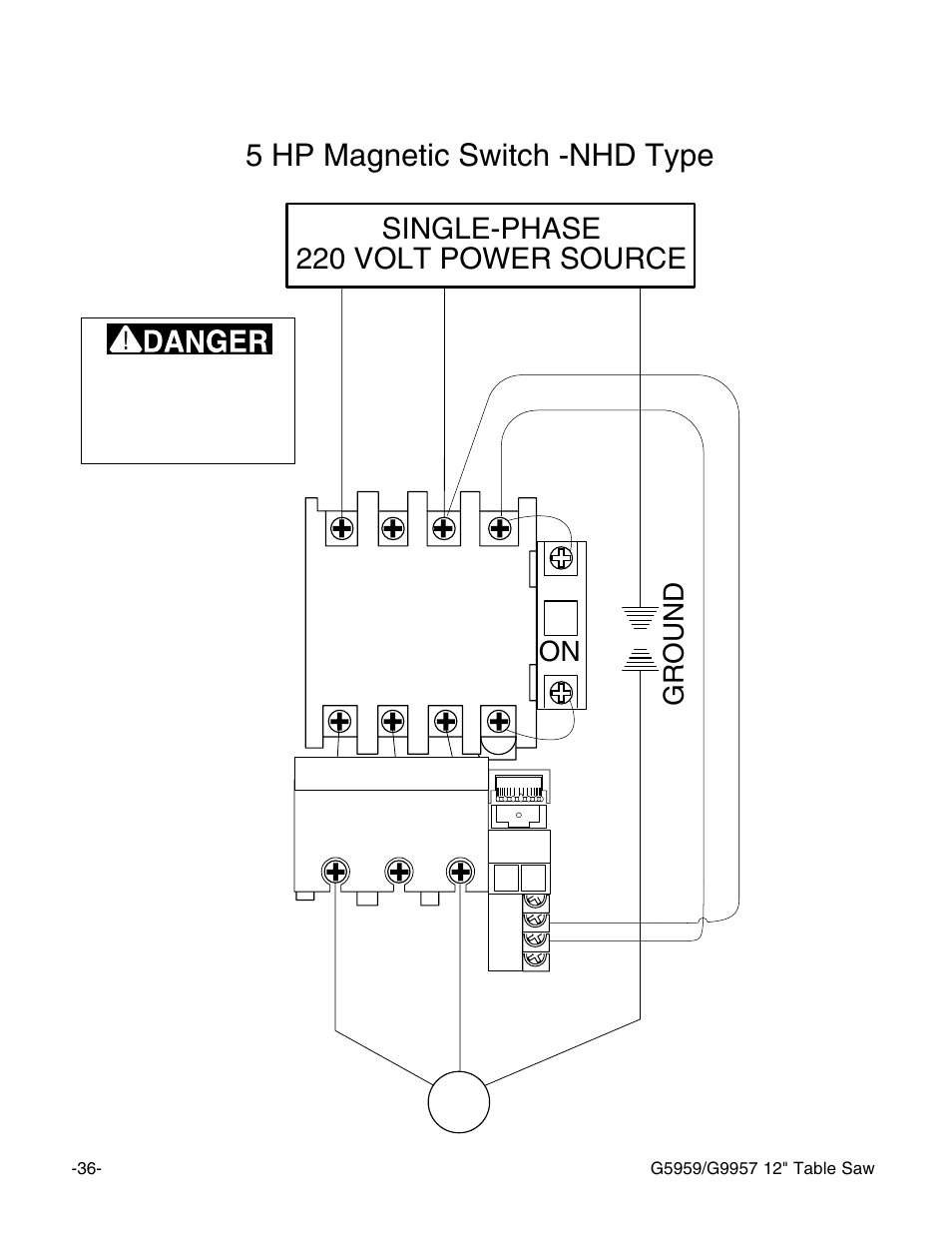 5 hp magnetic switch -nhd type, Single-phase 220 volt power source, Ground | Grizzly G9957 User Manual | Page 38 / 52