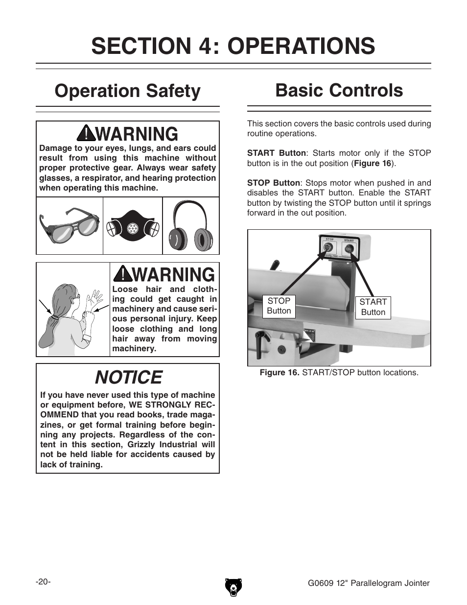 Basic controls operation safety, Notice | Grizzly 12" Jointer w/spiral cutterhead manual insert g0609X User Manual | Page 35 / 73