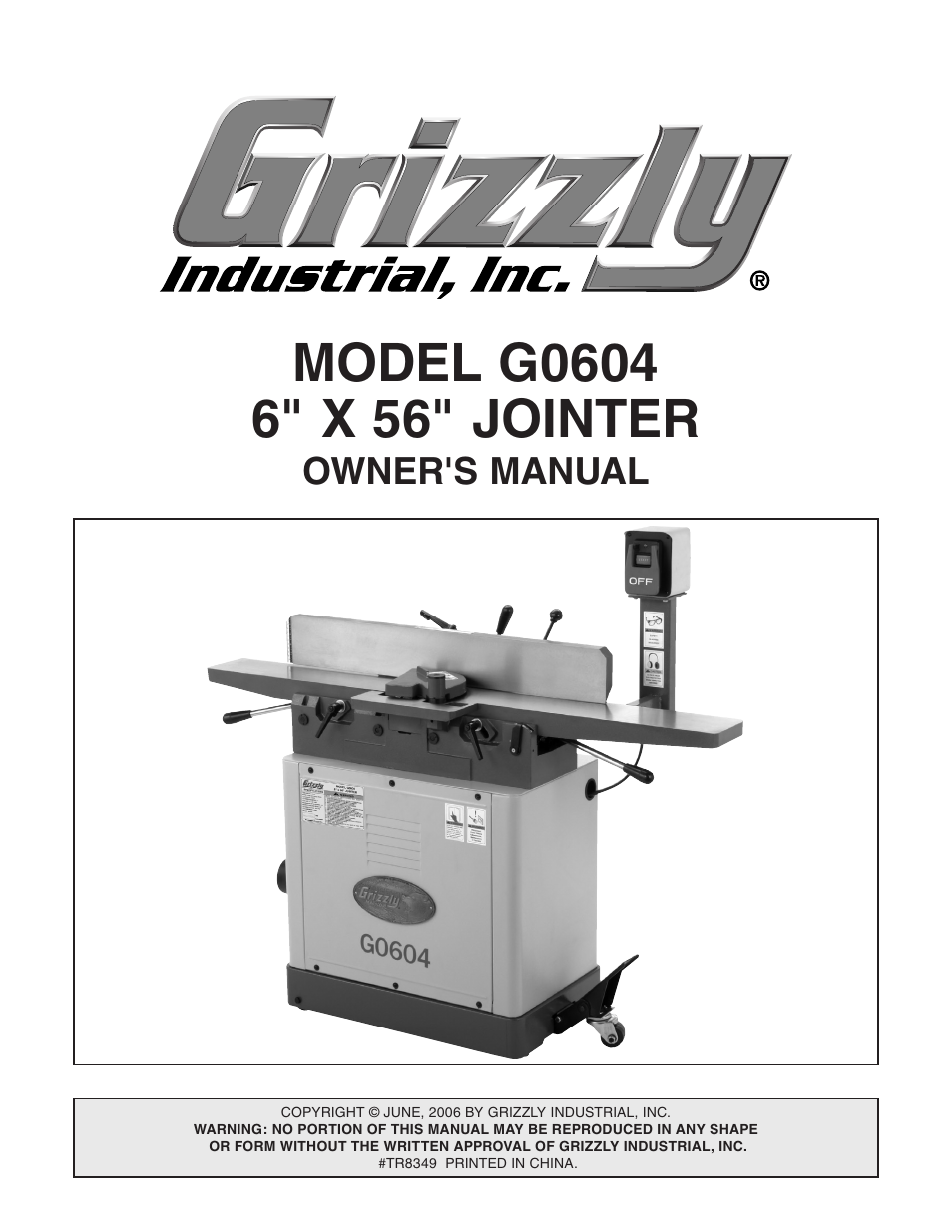 Grizzly G0604 User Manual | 56 pages