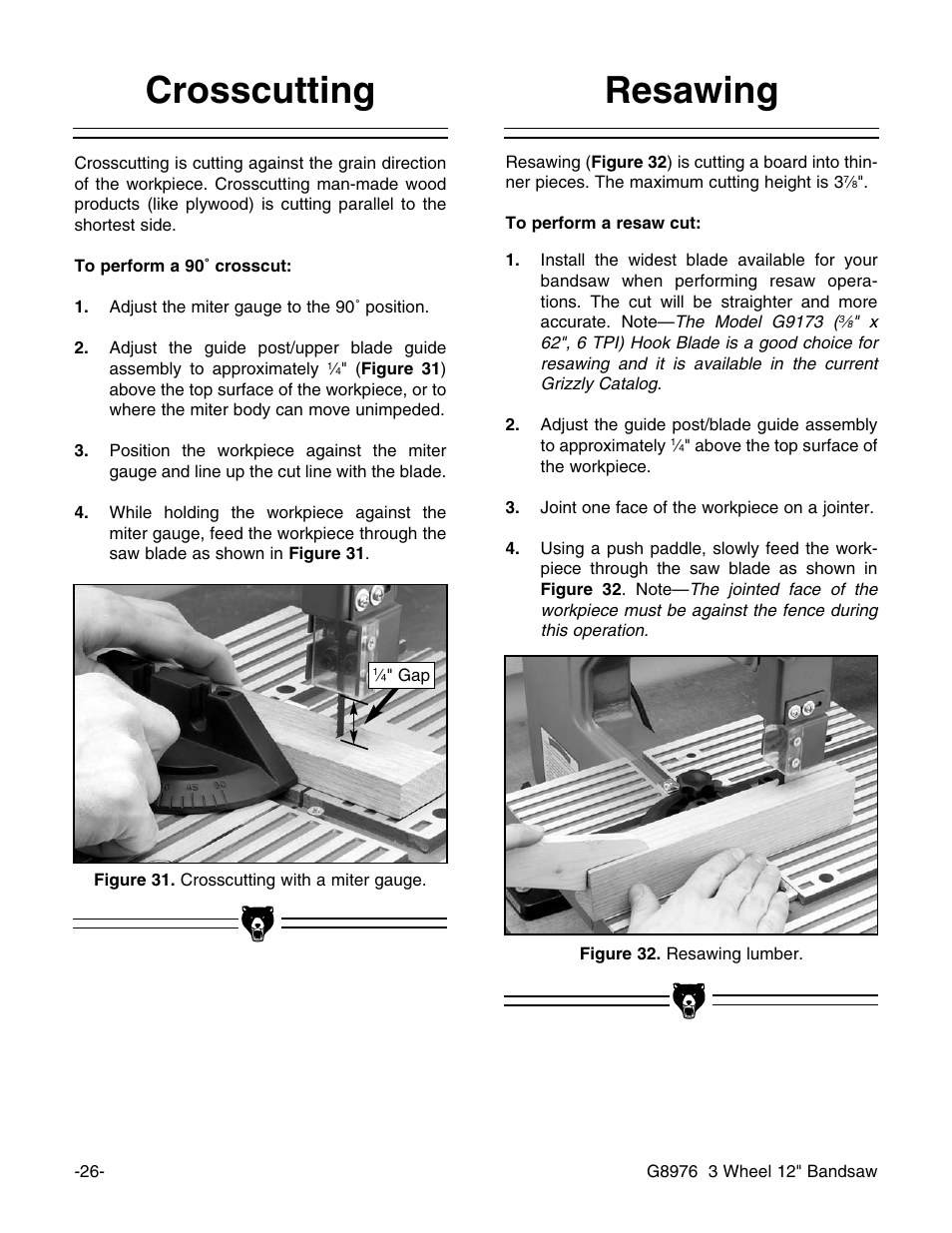Crosscutting resawing | Grizzly 3 Wheel 12" Bandsaw G8976 User Manual | Page 28 / 46