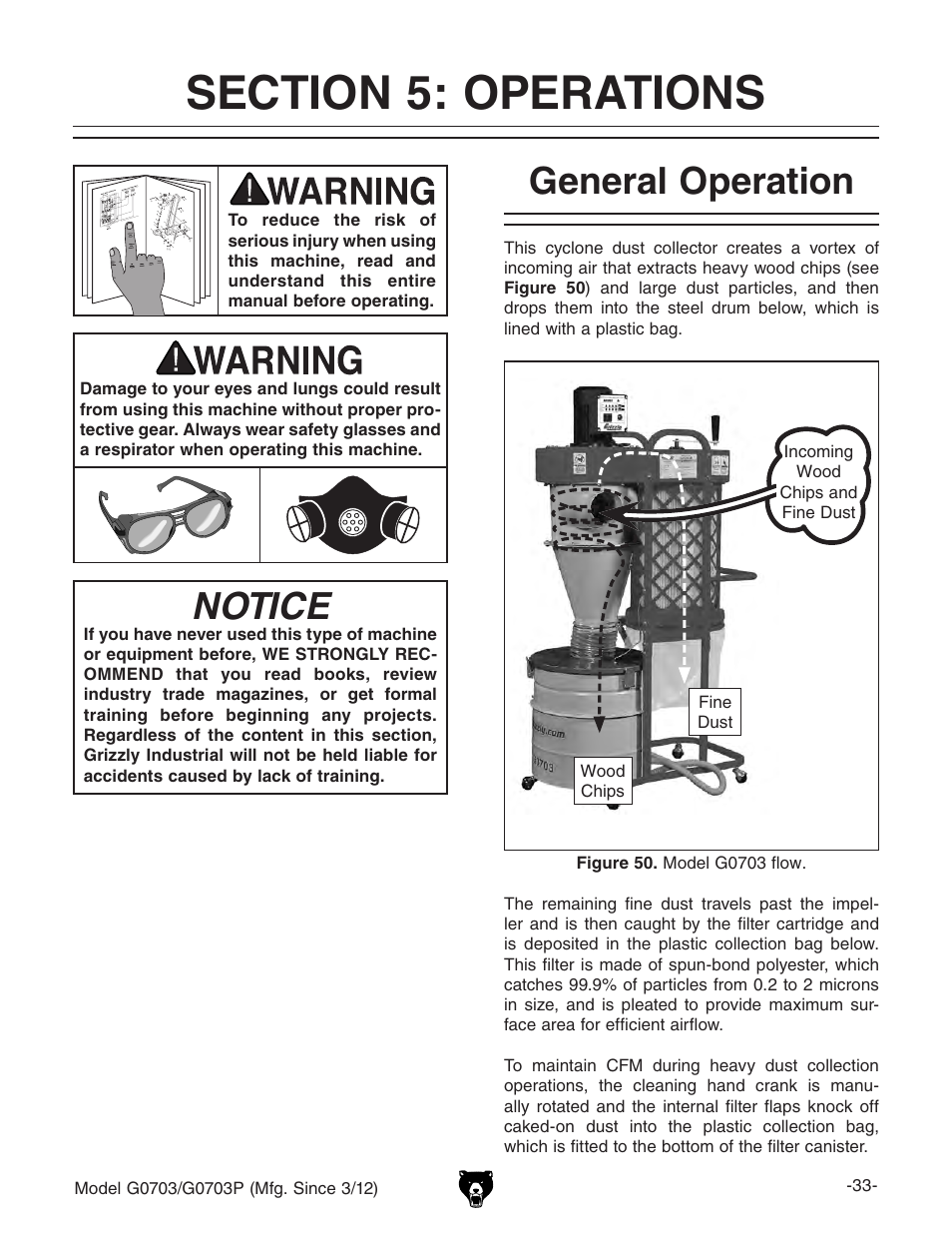 Notice, General operation | Grizzly 1 1/2 HP Cyclone G0703 User Manual | Page 35 / 56