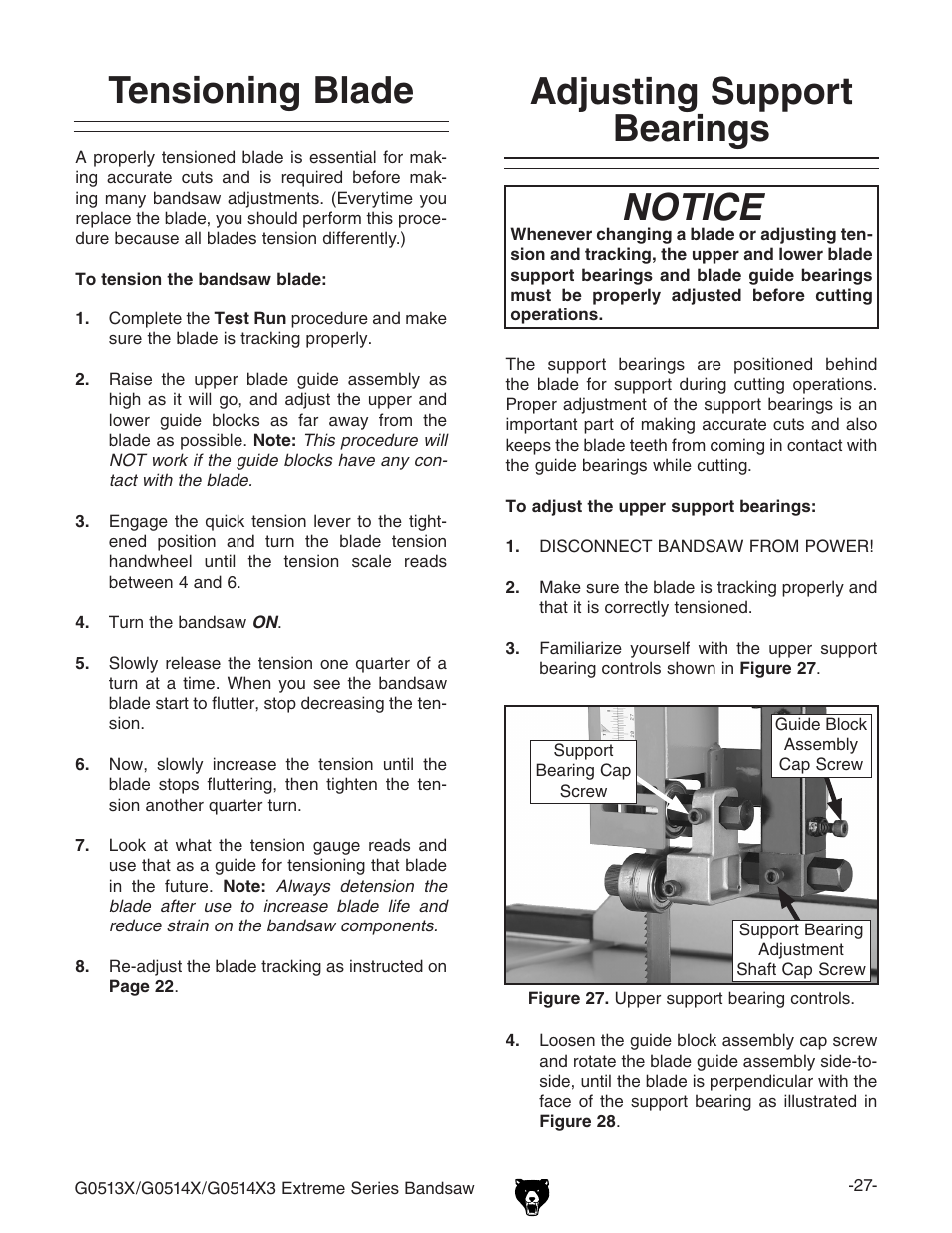 Tensioning blade, Adjusting support bearings, Notice | Grizzly G0514X3 User Manual | Page 29 / 76