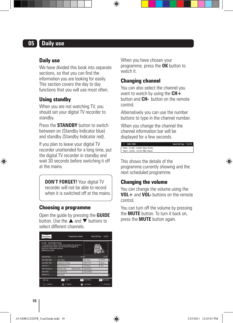 Daily use, Using standby, Choosing a programme | Changing channel, Changing the volume | Goodmans GDB1232DTR User Manual | Page 10 / 32