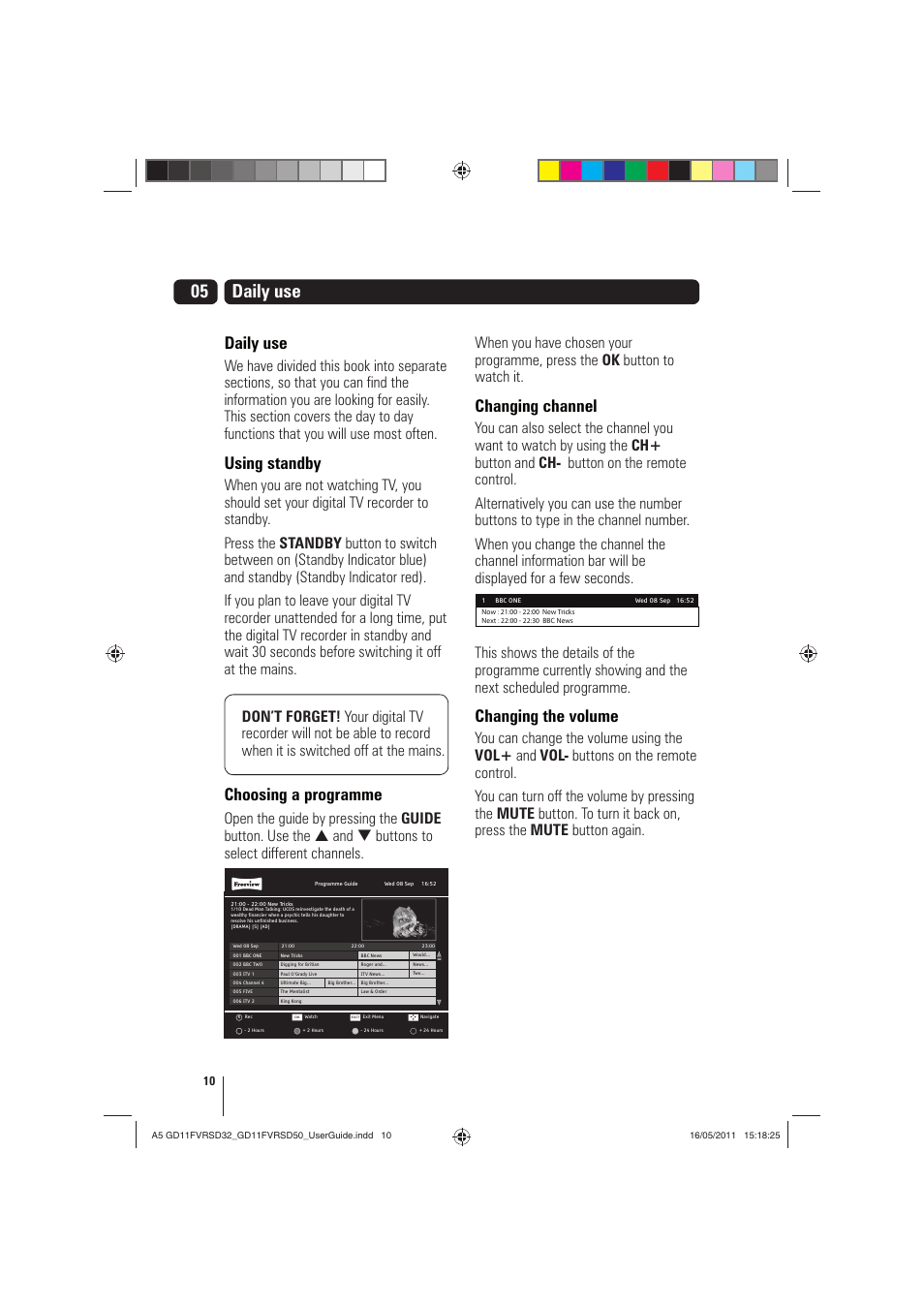 Daily use, Using standby, Choosing a programme | Changing channel, Changing the volume | Goodmans GD11FVRSD32 User Manual | Page 10 / 32