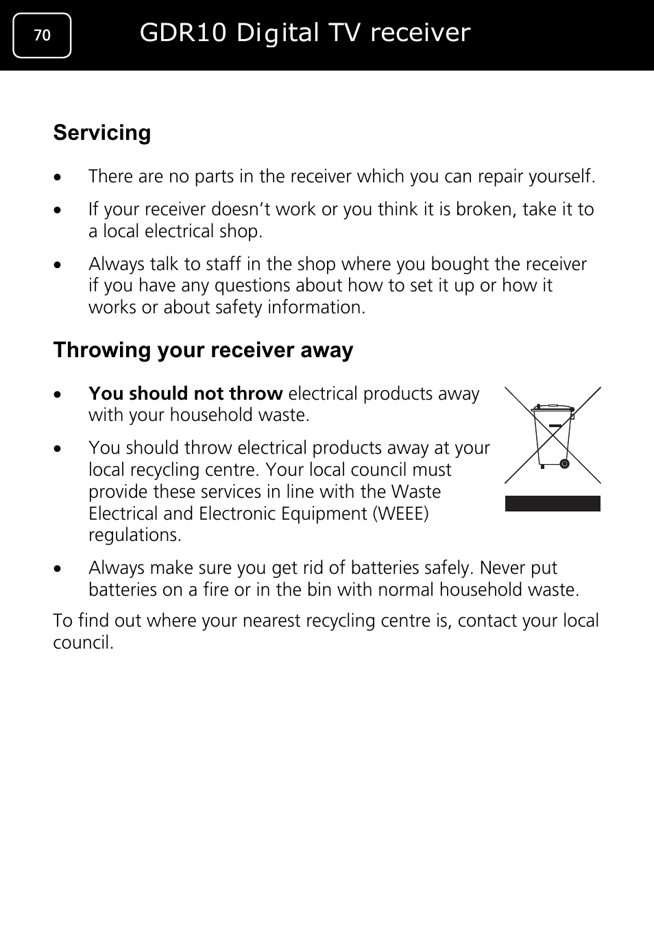 Gdr10 digital tv receiver, Servicing, Throwing your receiver away | Goodmans GDR10 User Manual | Page 70 / 76