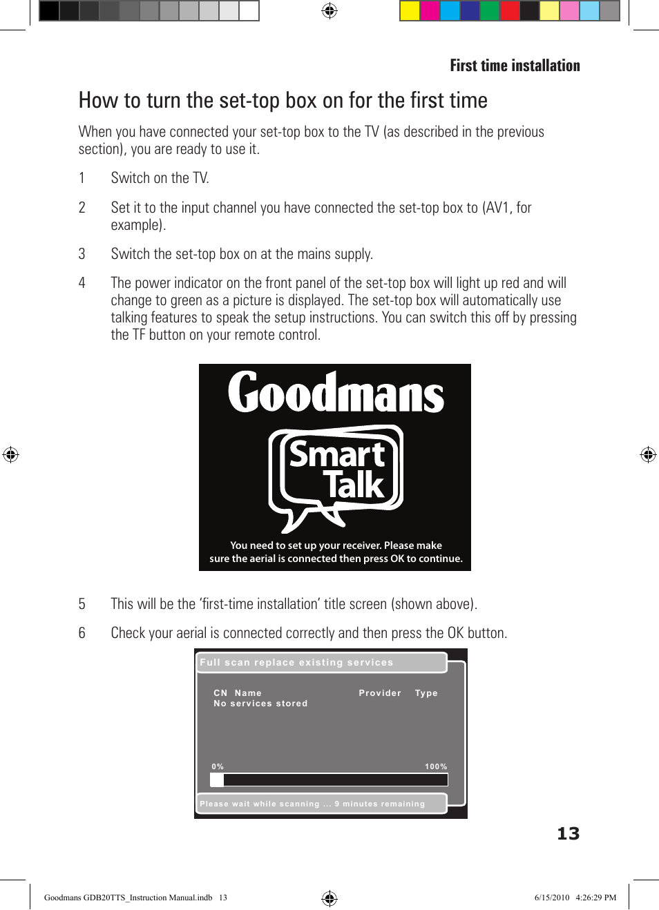How to turn the set-top box on for the first time, 13 first time installation | Goodmans GDB20TTS User Manual | Page 13 / 76
