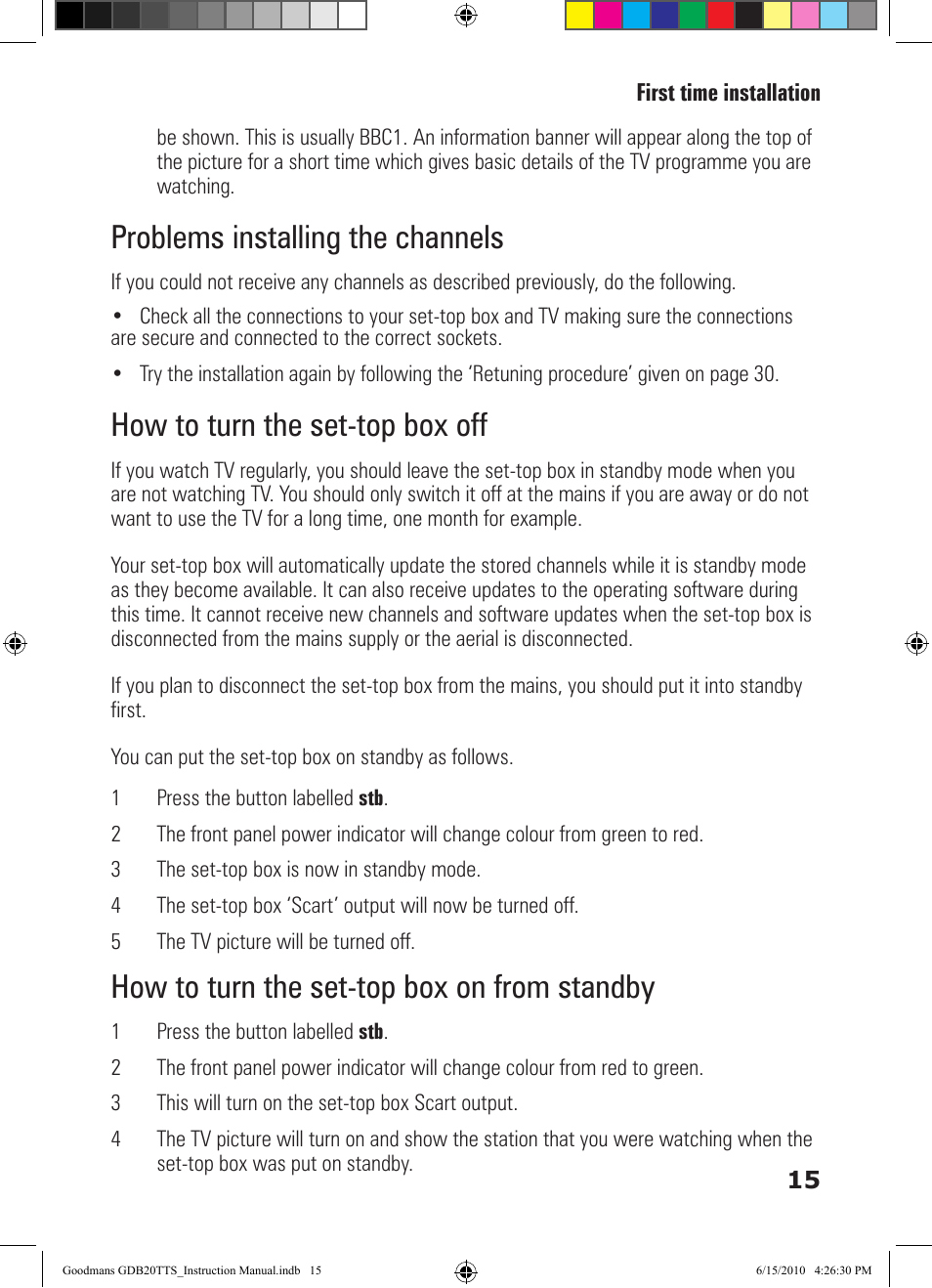 Problems installing the channels, How to turn the set-top box off, How to turn the set-top box on from standby | Goodmans GDB20TTS User Manual | Page 15 / 76