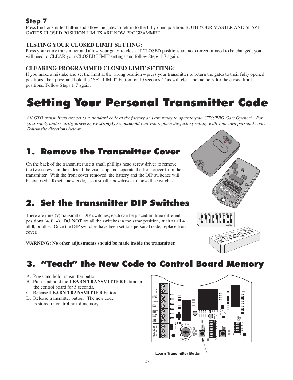 Setting your personal transmitter code, Set the transmitter dip switches, Remove the transmitter cover | Step 7, Testing your closed limit setting, Clearing programmed closed limit setting, Learn transmitter button | GTO 2502 User Manual | Page 31 / 44