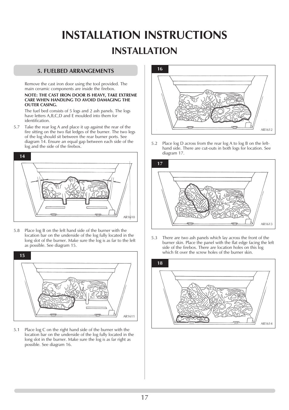 Installation instructions, Installation, Fuelbed arrangements | Stovax Ceramica Manhattan Wood Stove User Manual | Page 17 / 27