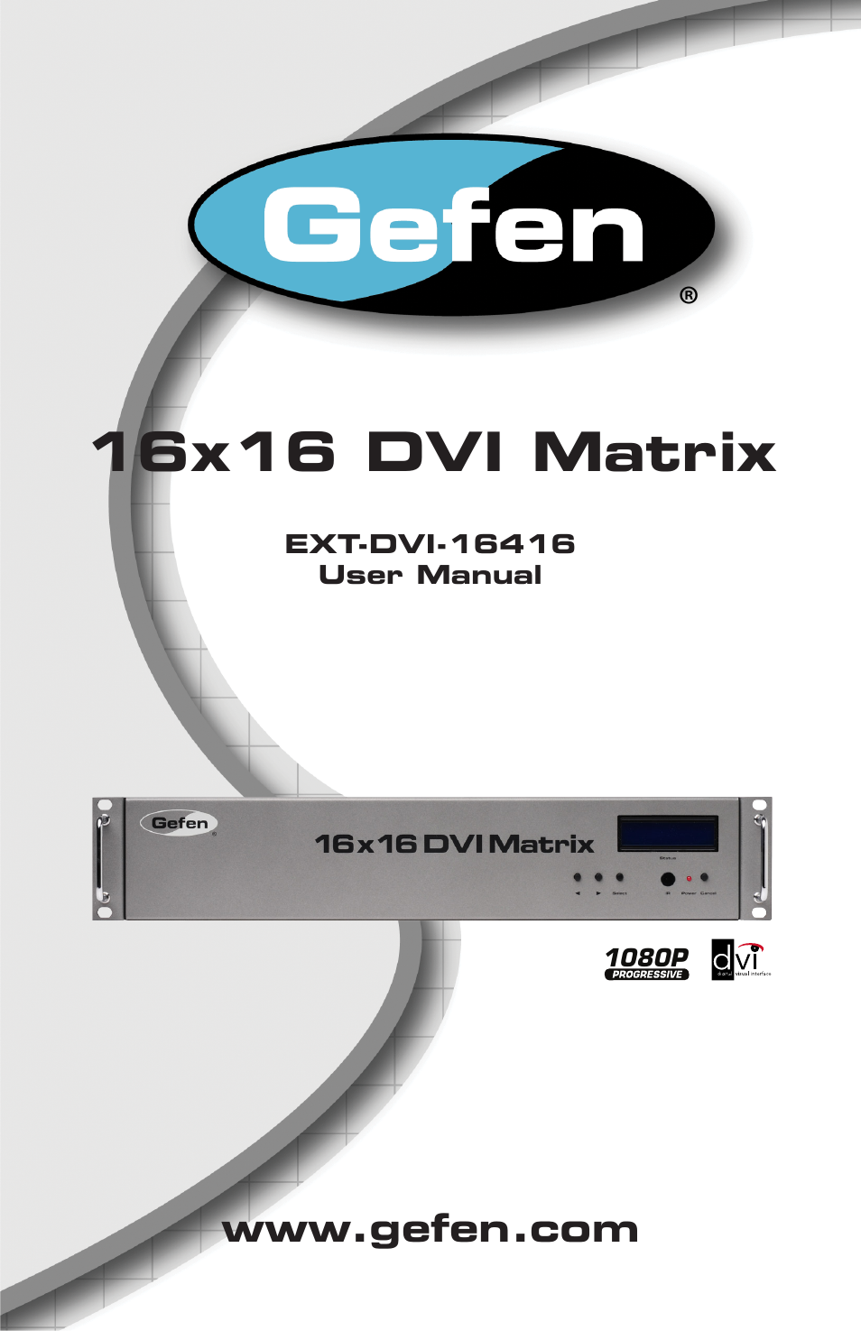 Gefen DVI MATRIX EXT-DVI-16416 User Manual | 72 pages