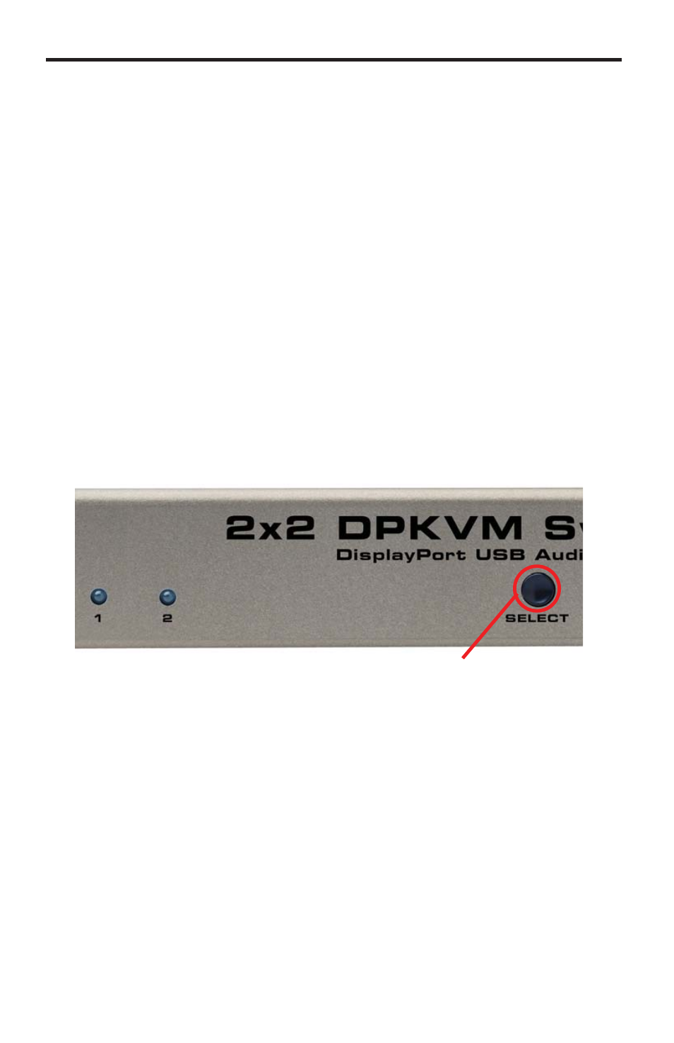 Operating the 2x2 dpkvm switch | Gefen EXT-DPKVM-422 User Manual | Page 10 / 19