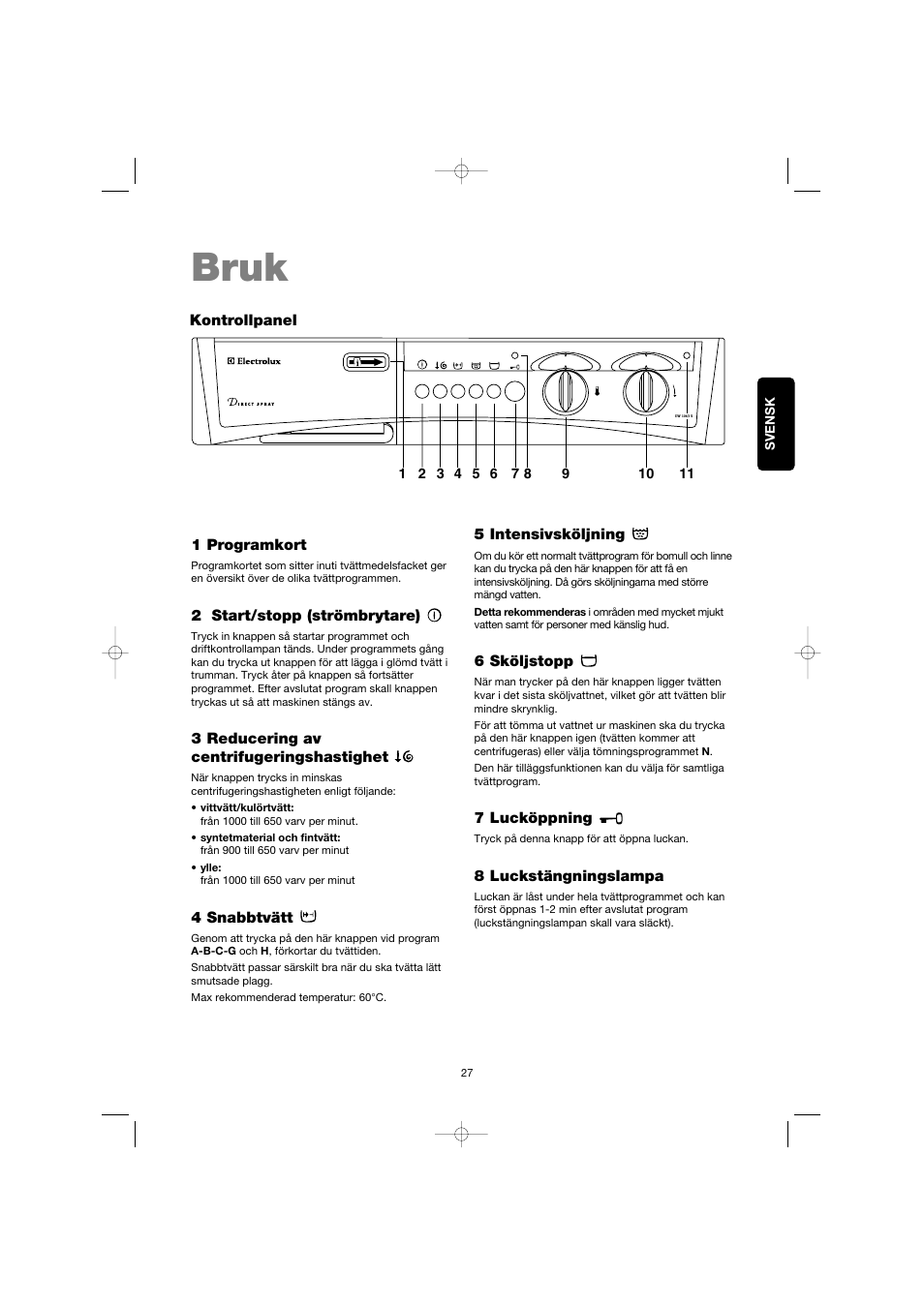 Bruk | Electrolux EW 1063 S User Manual | Page 27 / 86