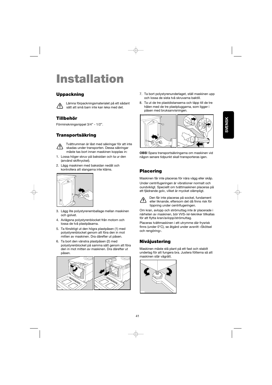 Installation, Uppackning, Tillbehör | Transportsäkring, Placering, Nivåjustering | Electrolux EW 1063 S User Manual | Page 41 / 86