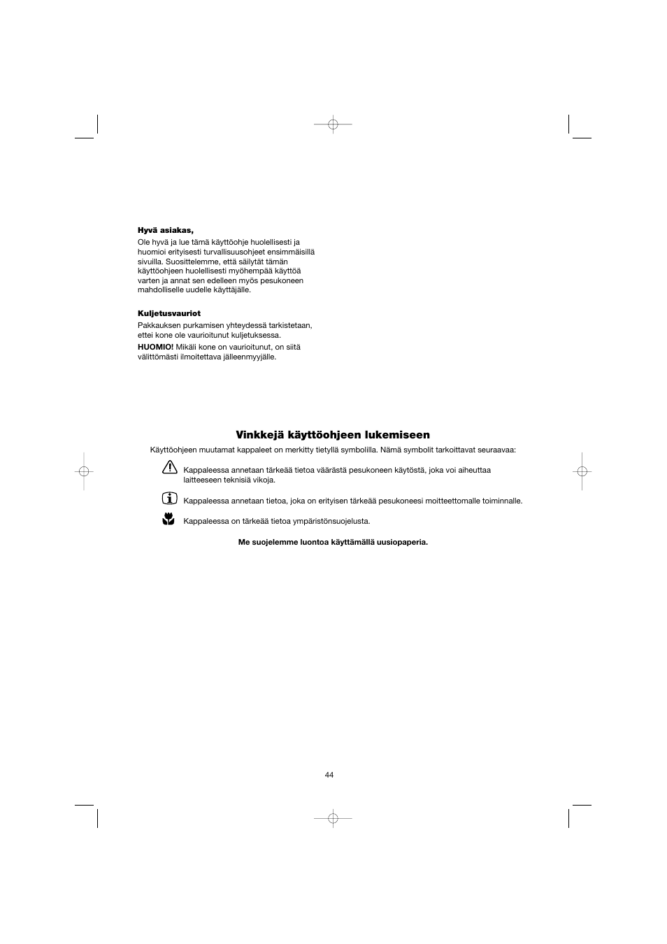 Vinkkejä käyttöohjeen lukemiseen | Electrolux EW 1063 S User Manual | Page 44 / 86