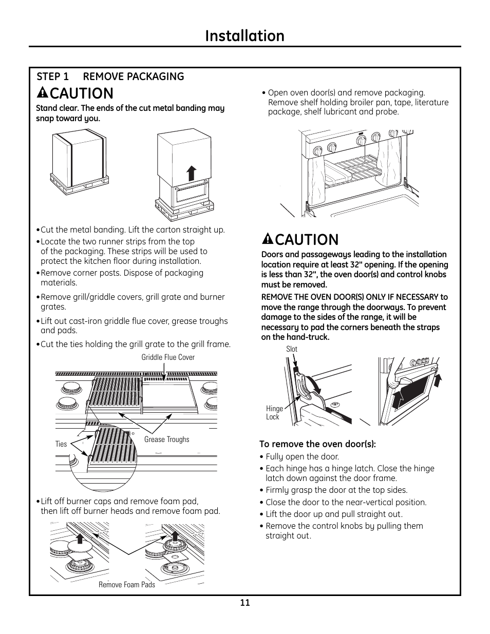 Step 1, remove packaging, Installation, Caution | GE Monogram ZDP364LD User Manual | Page 11 / 68