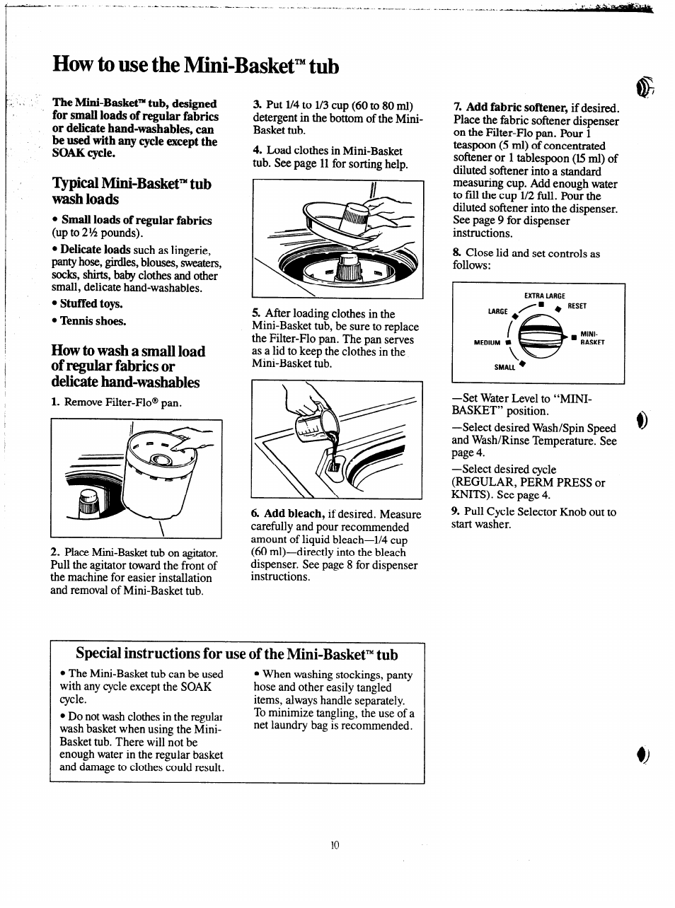 Wow to use the mini-basket™ tub, Lypicai mini-lsasket™ tub wash loads, Panty hose, girdles, blouses, sweaters | Basket tub, T. jlxjaa ciomes in mim-wasket, A ■ft’at* inarlinrr -it, See page 9 for dispenser instructions, Follows, Pull cycle selector knob out to, Hose and other easilv tangled | GE VVVVA8876M User Manual | Page 10 / 28